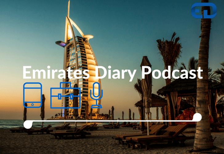 Emirates Diary Podcast is here! (EDP000)